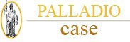 PALLADIO CASE